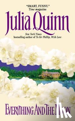 Quinn, Julia - Everything and the Moon