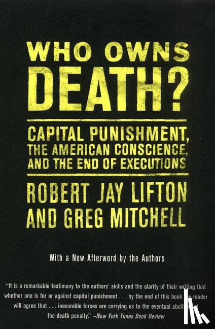 Lifton, Robert Jay, Mitchell, Greg - Who Owns Death?