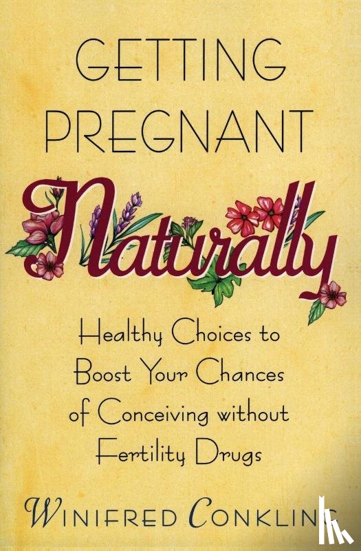 Conkling, Winifred - Getting Pregnant Naturally