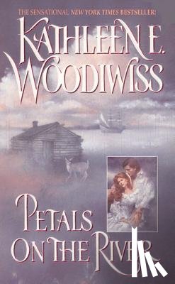 Woodiwiss, Kathleen E - Petals on the River