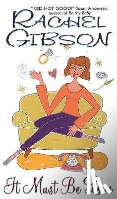 Gibson, Rachel - It Must Be Love