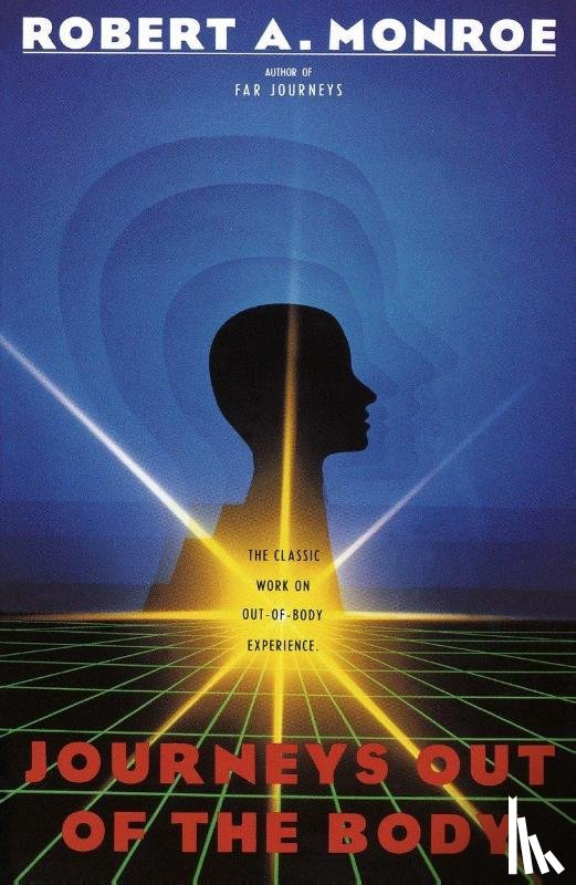 Monroe, Robert A - Monroe, R: Journeys Out of the Body