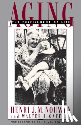 Nouwen, Henri J. M., Gaffney, Walter J. - Aging