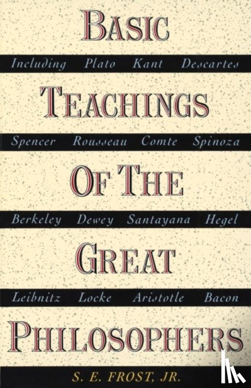 Frost, S.E. - Basic Teachings of the Great Philosophers
