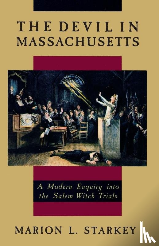 Starkey, Marion L. - The Devil in Massachusetts