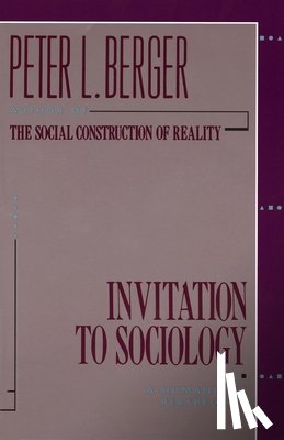 Berger, Peter L. - Invitation to Sociology