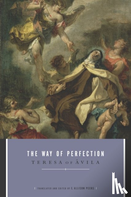 Avila, Teresa Of - The Way of Perfection
