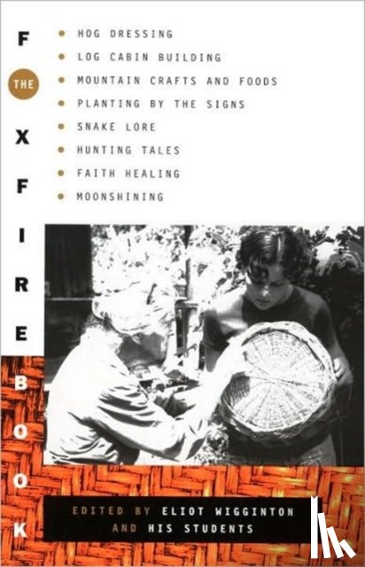 Foxfire Fund, Inc. - The Foxfire Book