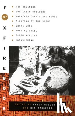 Foxfire Fund, Inc. - The Foxfire Book