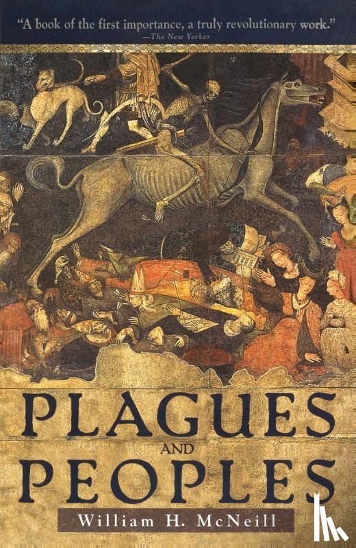 Mcneill, William - Plagues and Peoples