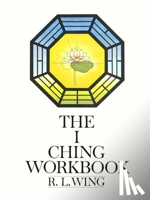 Wing, Legge - The I Ching Workbook