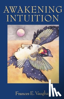 Vaughan, Frances E. - Awakening Intuition