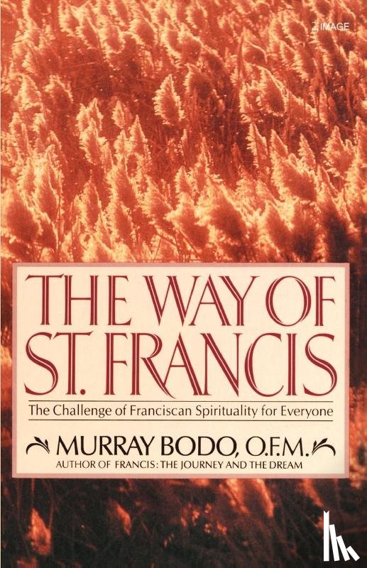 Bodo, Murray - The Way of St. Francis