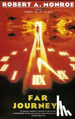 Monroe, Robert A - Monroe, R: Far Journeys