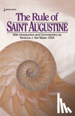 Saint Augustine of Hippo - Augustine: Rule of Saint Augustine