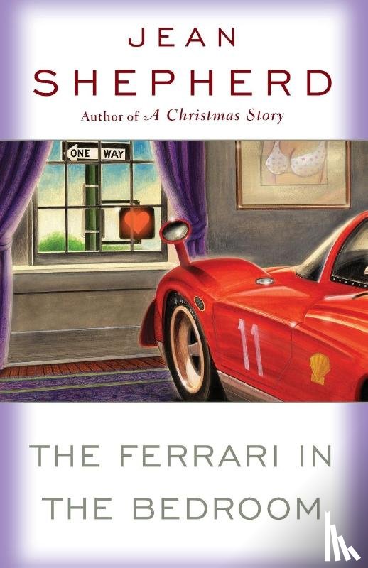 Shepherd, Jean - The Ferrari in the Bedroom