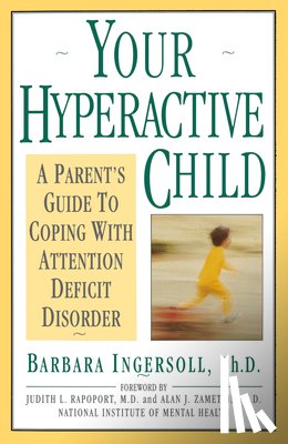 Ingersoll, Barbara - Your Hyperactive Child