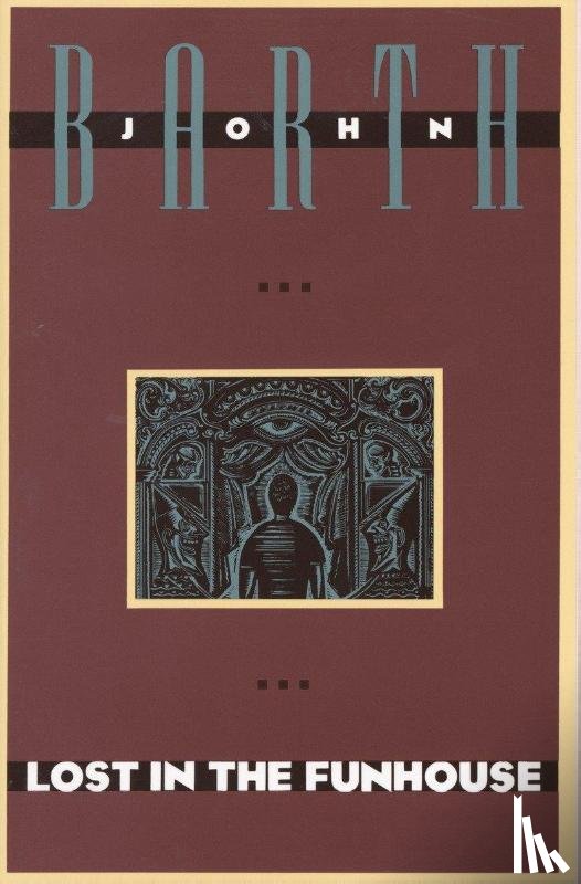 Barth, John - Lost in the Funhouse