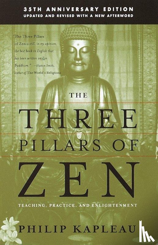 Kapleau, Roshi P. - The Three Pillars of Zen