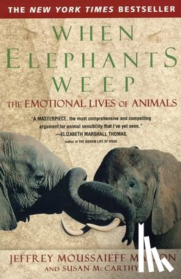 Masson, Jeffrey Moussaieff - When Elephants Weep
