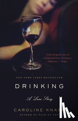 Knapp, Caroline - Knapp, C: Drinking