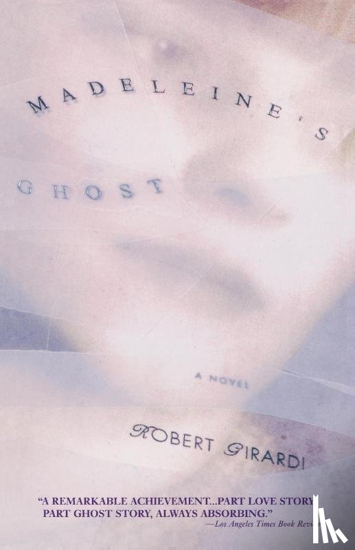 Girardi, Robert - Madeleine's Ghost