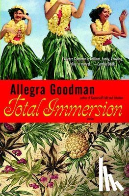 Goodman, Allegra - Total Immersion