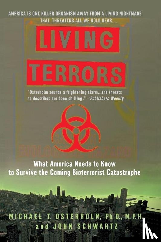 Osterholm, Michael T., Schwartz, John - Living Terrors