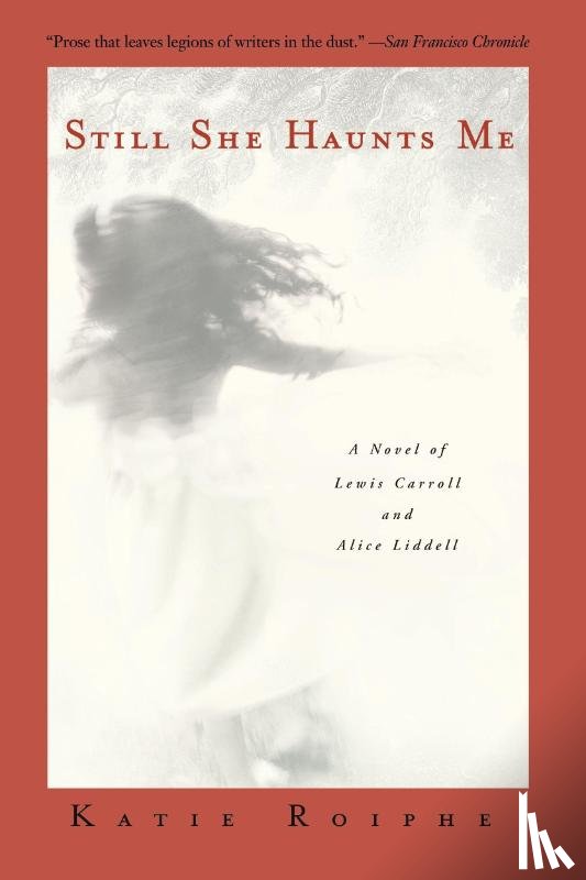 Roiphe, Katie - Still She Haunts Me