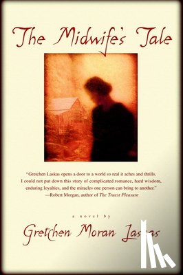 Laskas, Gretchen Moran - The Midwife's Tale