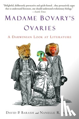Barash, David P., Barash, Nanelle R. - Madame Bovary's Ovaries