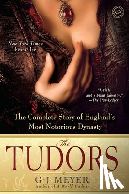 Meyer, G. J. - The Tudors