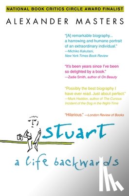 Masters, Alexander - Stuart: A Life Backwards
