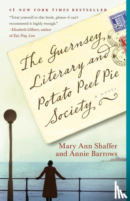 Shaffer, Mary Ann, Barrows, Annie - Guernsey Literary and Potato Peel Pie Society