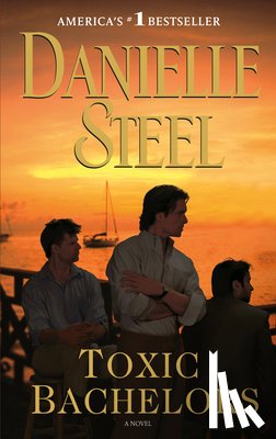 Steel, Danielle - Toxic Bachelors