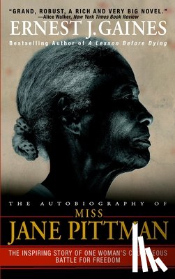Gaines, Ernest J. - AUTOBIOG OF MISS JANE PITTMAN