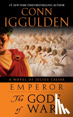 Iggulden, Conn - Emperor: The Gods of War: A Roman Empire Novel