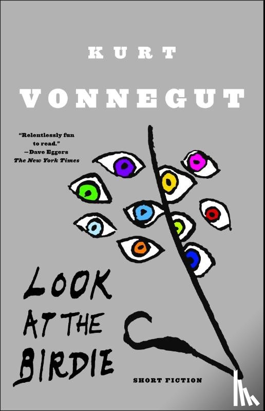 Vonnegut, Kurt - Look at the Birdie