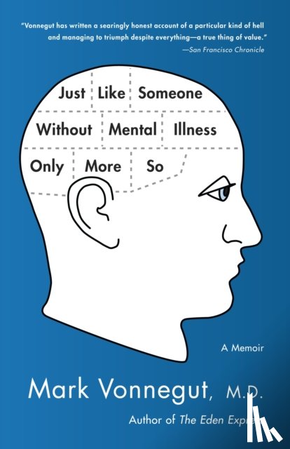 Vonnegut, Mark - Just Like Someone Without Mental Illness Only More So