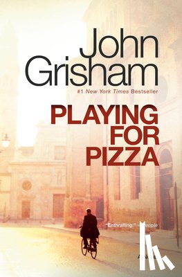 Grisham, John - Playing for Pizza