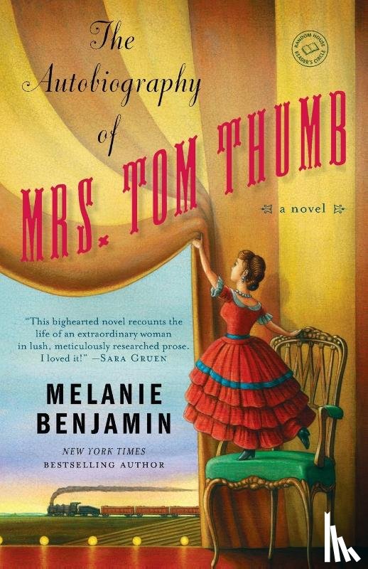 Benjamin, Melanie - The Autobiography of Mrs. Tom Thumb