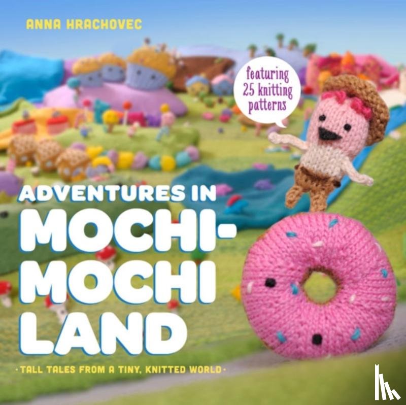 Hrachovec, A - Adventures in Mochimochi Land