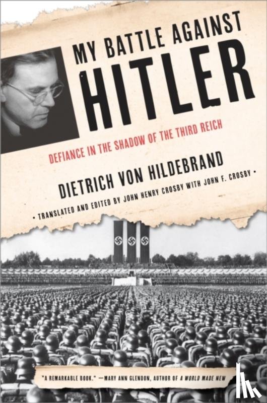 von Hildebrand, Dietrich, Crosby, John Henry - My Battle Against Hitler