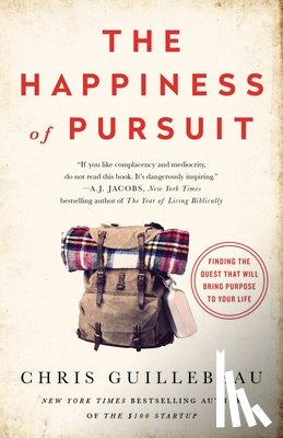 Chris Guillebeau - The Happiness of Pursuit