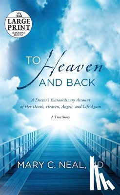 Neal, Mary C. - To Heaven and Back