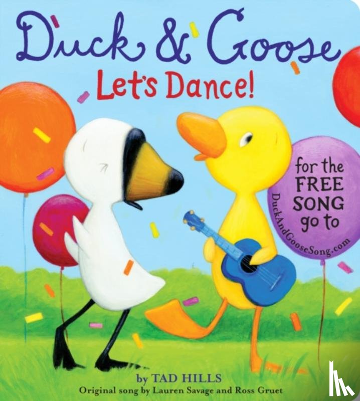 Hills, Tad - Duck & Goose, Let's Dance! (with an original song)