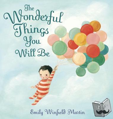 Martin, Emily Winfield - The Wonderful Things You Will Be