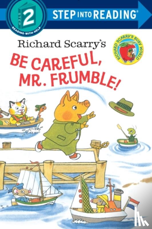 Scarry, Richard - Richard Scarry's Be Careful, Mr. Frumble!