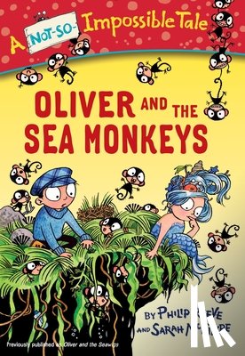 Reeve, Philip - Oliver and the Sea Monkeys