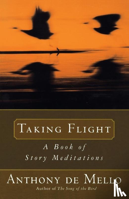 De Mello, Anthony - Taking Flight